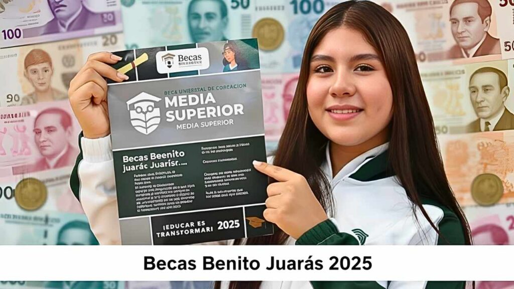 Becas Benito Juárez 2025: apoyo de $1,680 al mes para estudiantes, cómo inscribirte y cuándo cobrar