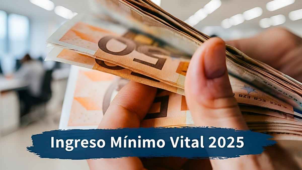 Ingreso Mínimo Vital 2025: cuánto recibirás, quién puede solicitarlo y cuándo se paga