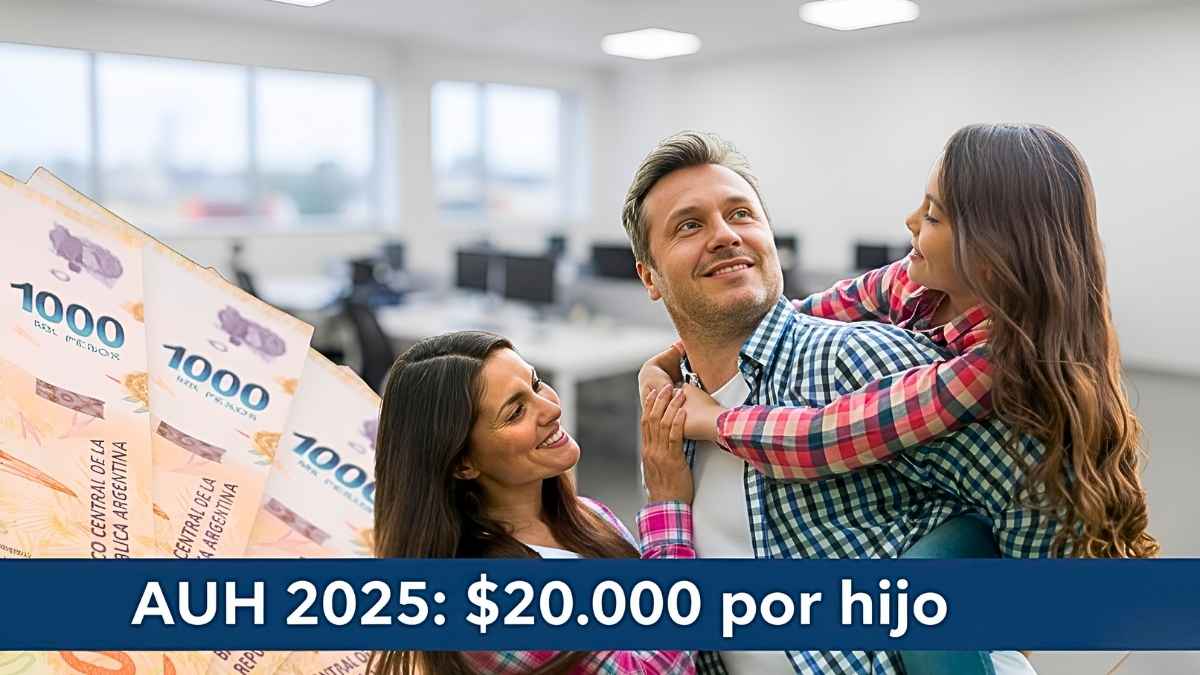 AUH 2025: $20.000 por hijo, requisitos y calendario de cobro en diciembre