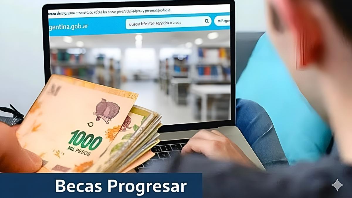 Becas Progresar: apoyo de $12.000 para estudiantes, pasos de solicitud y fechas de pago confirmadas
