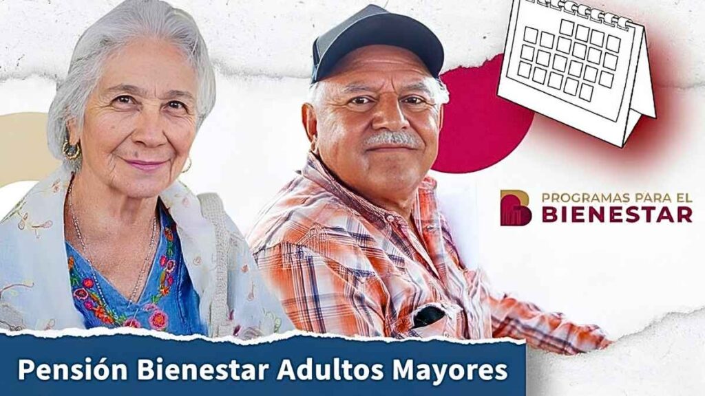 Pensión Bienestar Adultos Mayores: depósito adelantado de $6,000, requisitos y fechas de cobro