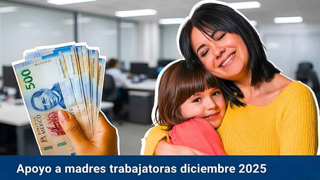 Apoyo a madres trabajadoras: $1,600 mensuales, cómo registrarse y cuándo llega el pago