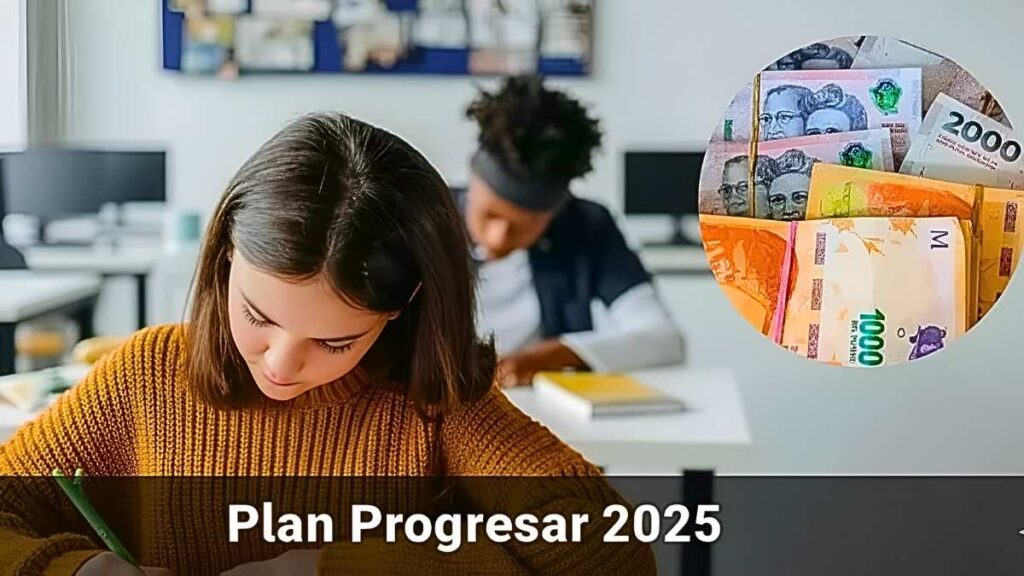 Plan Progresar 2025: estudiantes reciben $20.000, requisitos y fechas de pago confirmadas