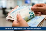 Subsidio extraordinario por desempleo: €480 mensuales, quién lo recibe y cómo solicitarlo en diciembre
