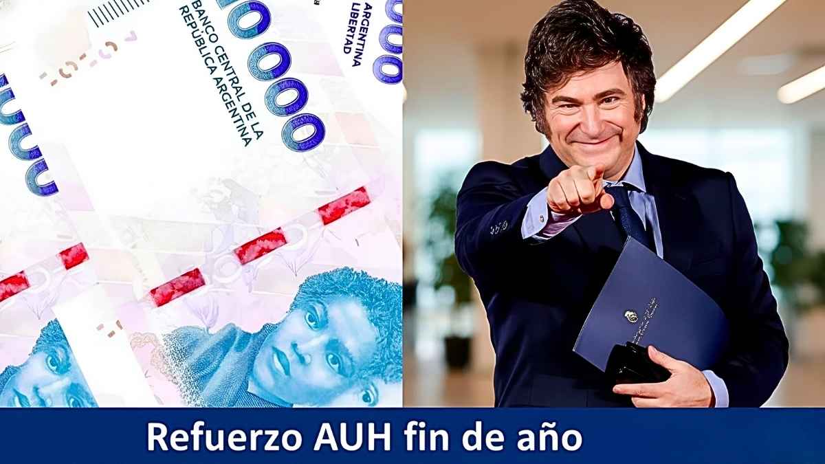 Refuerzo AUH fin de año: pago extra de $15.000, requisitos y fechas confirmadas