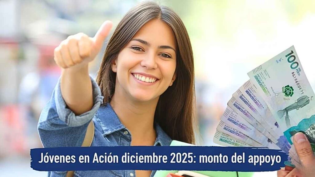 Jóvenes en Acción diciembre 2025: monto del apoyo, requisitos académicos y cronograma de giros