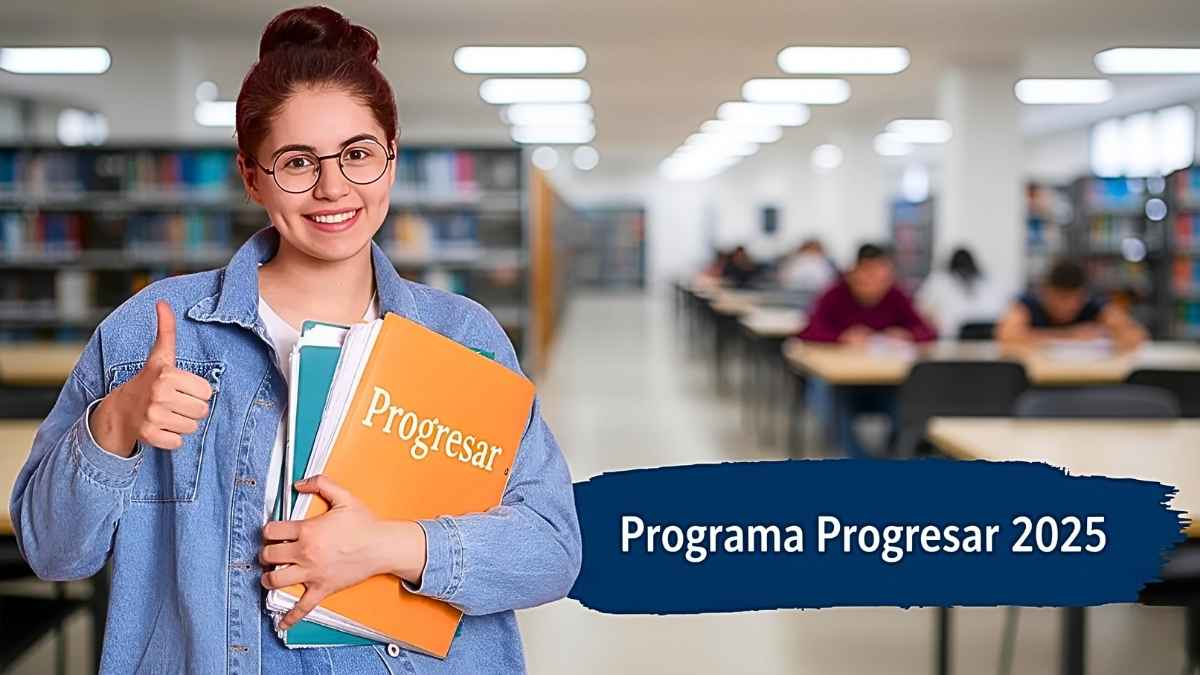 Programa Progresar 2025: becas para estudiantes, inscripción online y calendario de pagos