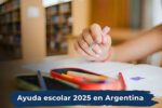 Ayuda escolar 2025 en Argentina: requisitos, monto actualizado y fechas de cobro