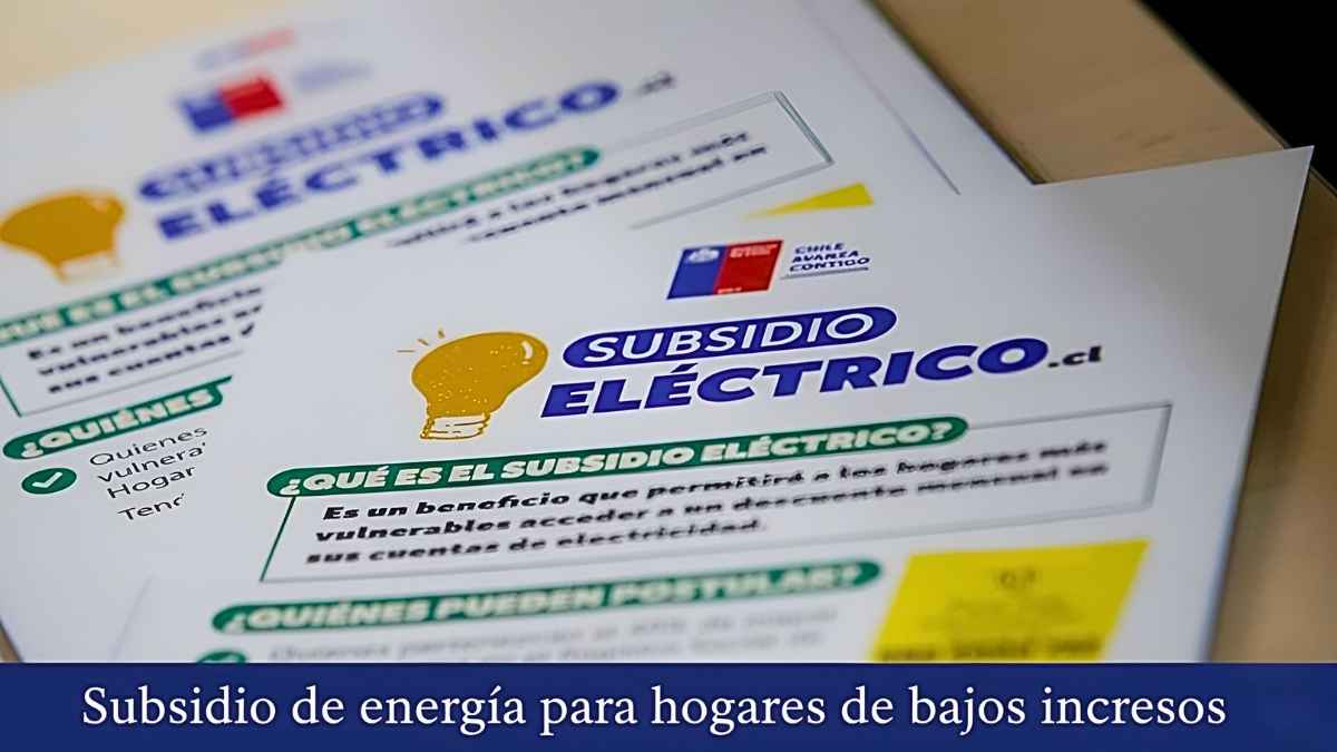Subsidio de energía para hogares de bajos ingresos: cómo solicitarlo y calendario de pagos 2025