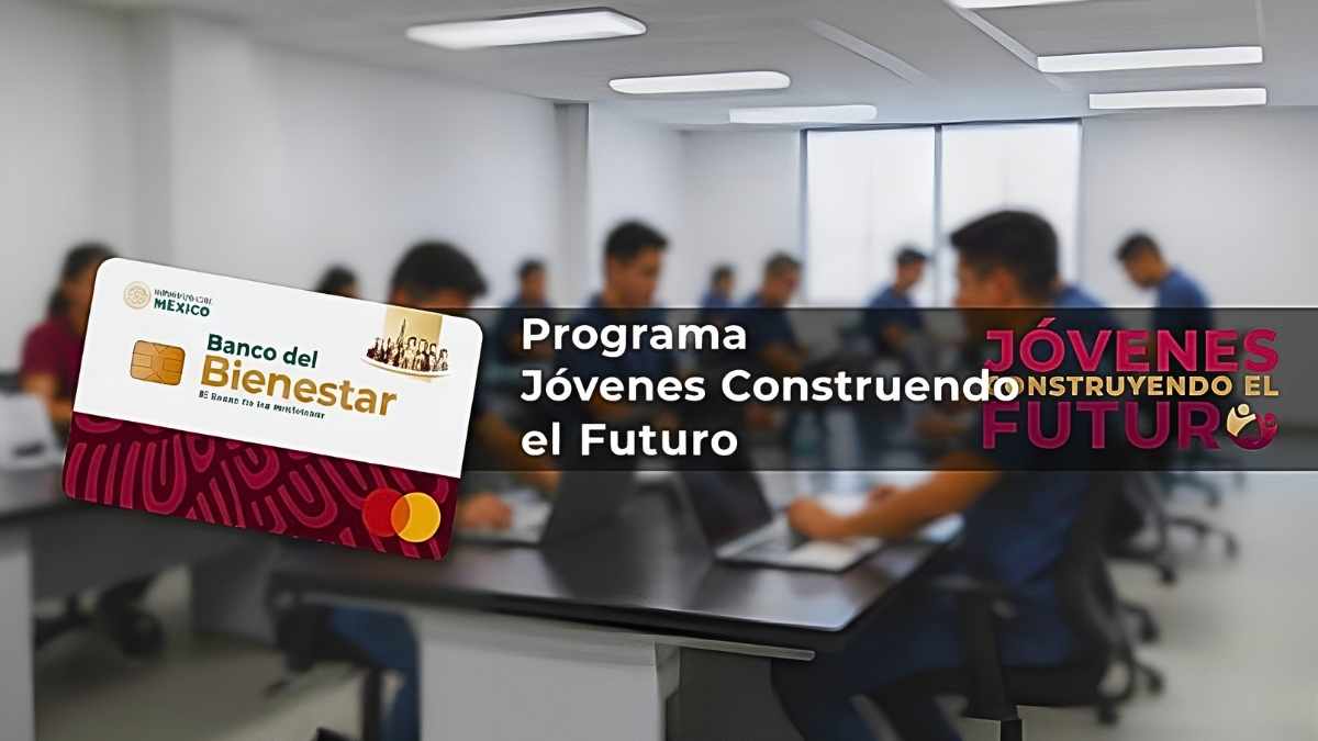 Programa Jóvenes Construyendo el Futuro: cómo aplicar en 2025 y cuándo llega el primer pago