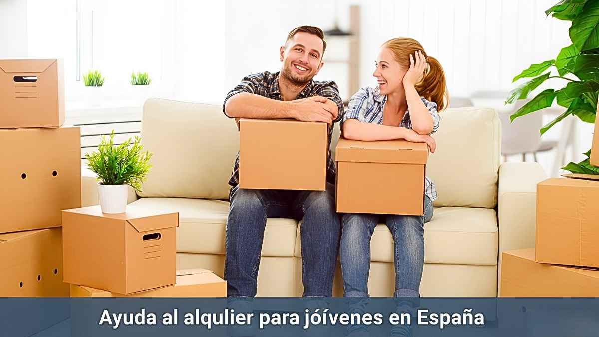 Ayuda al alquiler para jóvenes en España: requisitos, monto mensual y cómo solicitarla online