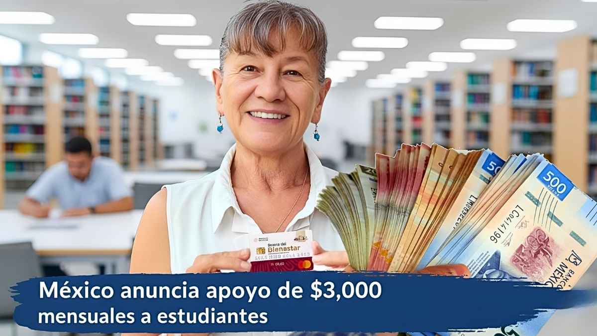 México anuncia apoyo de $3,000 mensuales a estudiantes – cómo registrarse y cuándo llega el pago
