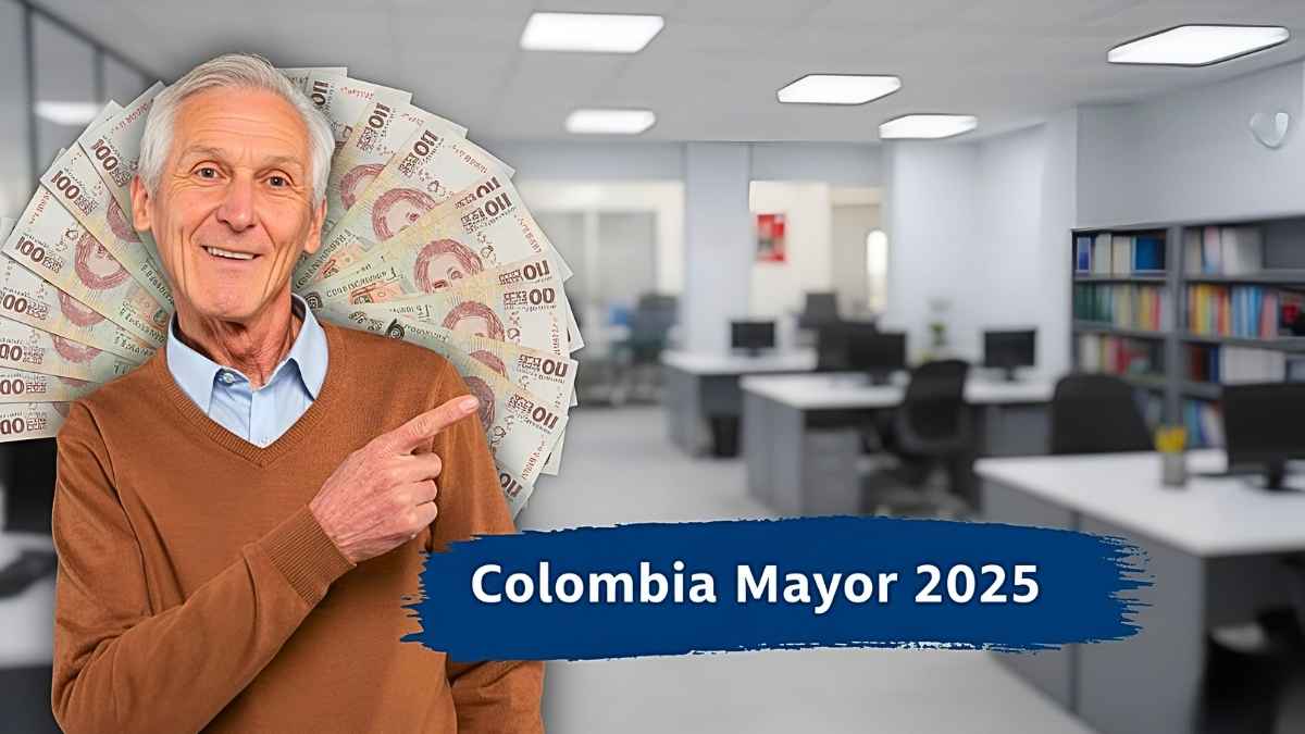 Colombia Mayor 2025: monto mensual, cómo inscribirse y hasta qué día se paga